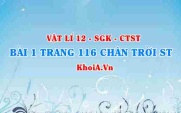 Bài 1 trang 116 Vật lí 12 Chân trời Sáng tạo